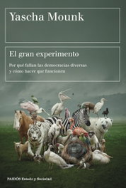El gran experimento, Yascha Mounk - PAIDOS