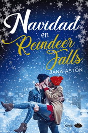 Navidad en Reindeer Falls, Jana Aston - PRINCIPAL DE LOS LIBROS