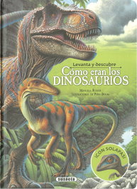 Levanta y descubre cómo eran los dinosaurios, Manuela Román - SUSAETA EDICIONES