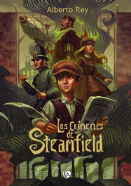 Los crímenes de Steamfield, Alberto Rey García - EDICIONES ARCANAS