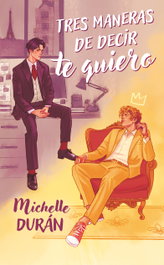 Tres maneras de decir te quiero, Michelle Durán - TBR EDITORIAL