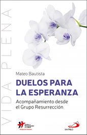 Duelos para la esperanza, Mateo Bautista García - SAN PABLO EDITORIAL