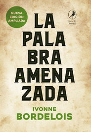 La palabra amenazada, Ivonne Bordelois - LIBROS DEL ZORZAL