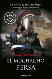 El muchacho persa, Mary Renault - DEBOLSILLO