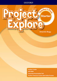 OXFORD UNIVERSITY PRESS, PROJECT EXPLORE STARTER TEACHERS BOOK PACK FIFTH EDITION