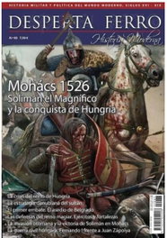 Mohacs 1526. Solimán el Magnífico y conquista de Hungría, VV.AA. - DESPERTA FERRO