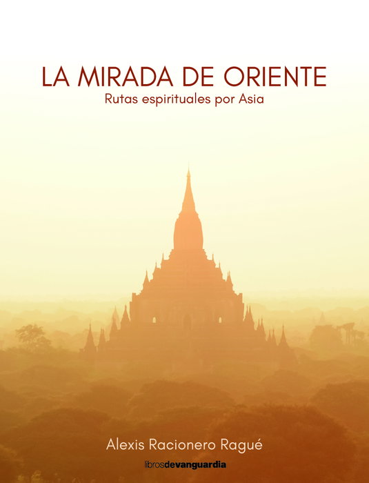 La mirada de Oriente, Alexis Racionero Ragué - LA VANGUARDIA