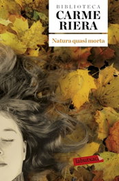 Natura quasi morta, Carme Riera - LABUTXACA