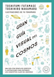 Gran guía visual del cosmos, Toshifumi Futamase - BLACKIE BOOKS