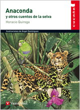 VICENS VIVES, Anaconda y Otros Cuentos De La Selva - Cucaña