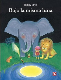 Bajo la misma luna, Jimmy Liao - FONDO CULTURA ECONOMICA (FCE)