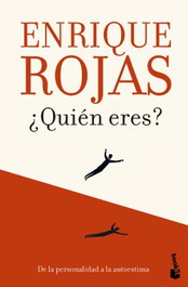 ¿Quién eres?: de la personalidad a la autoestima, Enrique Rojas - BOOKET