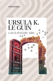 LAS LLAVES DEL AIRE, URSULA K LE GUIN - null