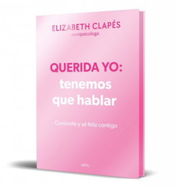 Montena Querida yo: Tenemos que hablar (Edición especial), Elizabeth Clapes - Montena