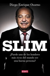 Slim, Diego Enrique Osorno - DEBATE