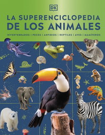 DORLING KINDERSLEY (DK) La superenciclopedia de los animales