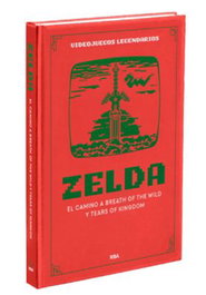 Rba Coleccionables S.A. Videojuegos Legendarios 11. Zelda. El camino a Breath of the Wild y Tears of the Kingdom