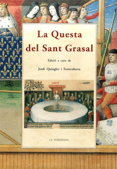 La questa del Sant Grasal, Jordi Quingles - Olañeta, Jose J.de