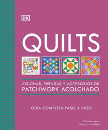 DORLING KINDERSLEY (DK) Quilts: Colchas de patchwork, Christina West - DORLING KINDERSLEY (DK)