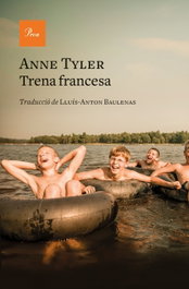 Trena francesa, Anne Tyler - PROA EDICIONS