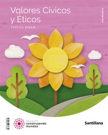 SANTILLANA, Valores Cívicos (Primaria) - Construyendo Mundos