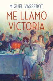 Me llamo Victoria, Miguel Vasserot - ROCA EDITORIAL