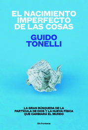 DEL LINCE, EL NACIMIENTO IMPERFECTO DE LAS COSAS, GUIDO TONELLI