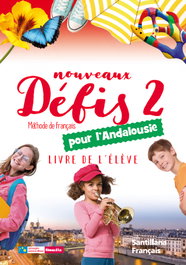 SANTILLANA-DIDIER, NOUVEAUX DEFIS 2 ELEVE ANDALUCIA