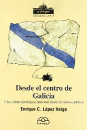 Desde el centro de Galicia, Enrique C. López Veiga - IR INDO