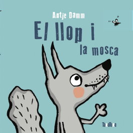 El llop i la mosca, Antje Damm - TAKATUKA