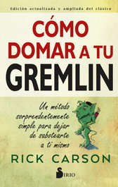 Cómo domar a tu gremlin, Rick Carson - SIRIO EDITORIAL
