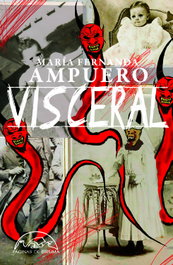 Visceral, María Fernanda Ampuero - PAGINAS DE ESPUMA EDITORIAL