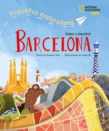 NATIONAL GEOGRAPHIC GUIAS, Barcelona - Pequeños exploradores - NG KIDS