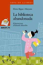La biblioteca abandonada, Elena Bigas i Mayans - BARCANOVA