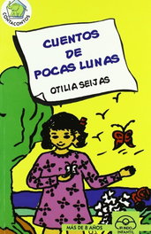 Cuentos de pocas lunas, Maria Otilia Seijas - IR INDO