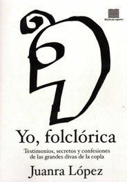 Yo, Folclórica, Juanra López - Ediciones Agoeiro