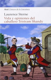 AKAL, VIDA Y OPINIONES DEL CABALLERO TRISTAM SHANDY, LAURENCE STERNE - AKAL