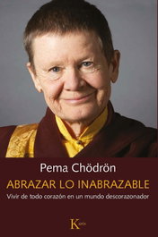 Abrazar lo inabrazable, Pema Chödrön - KAIROS