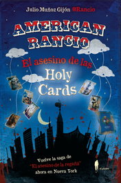 AMERICAN RANCIO (El asesino de las Holy Cards), Julio Muñoz Gijón @Rancio - EL PASEO