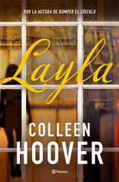 Layla, Colleen Hoover - PLANETA