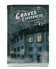 Graves esperanzas, Heather Redmond - EDITORIAL ALMA