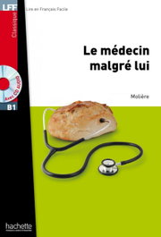 HACHETTE Le medecin malgre lui, Jean Baptiste Moliere