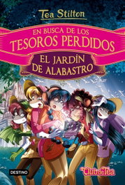 El jardín de alabastro, Tea Stilton - DESTINO INFANTIL