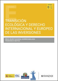 ARANZADI Transición ecológica y Derecho Internacional y Europeo de las inversiones