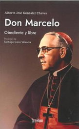 Don Marcelo: Obediente y Libre, Alberto José González Chaves - Homolegens Editorial