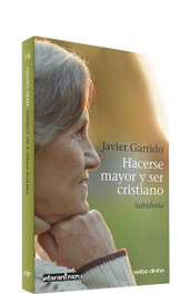 Hacerse mayor y ser cristiano, Javier Garrido - VERBO DIVINO