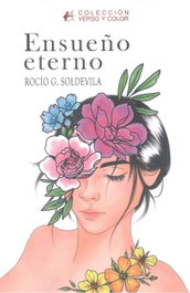 EDITORIAL ADARVE, Ensueño eterno, Rocio G. Soldevila - VERSO Y COLOR