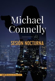 SESIÓN NOCTURNA, Michael Connelly - ALIANZA
