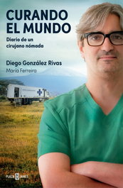 Curando el mundo, Diego González Rivas - PLAZA & JANES