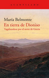 En tierra de Dioniso, María Belmonte Barrenechea - ACANTILADO EDITORIAL